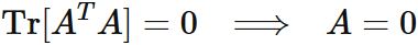 行列と転置行列の積のトレースが 0 ならば、行列が 0